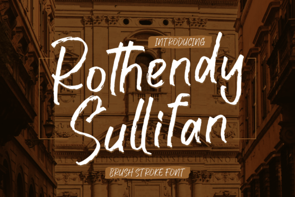 Rothendy Sullifan: The Brush Stroke Font That Elevates Your Brand